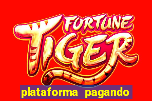 plataforma pagando no cadastro bet